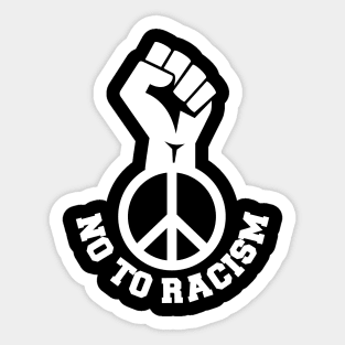 No To Racism, Black Lives Matter, Protest Fist, Civil Rights Sticker